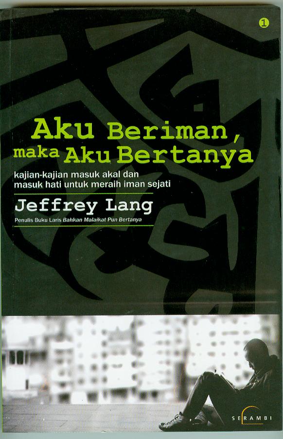 Aku Beriman Maka Aku Bertanya
