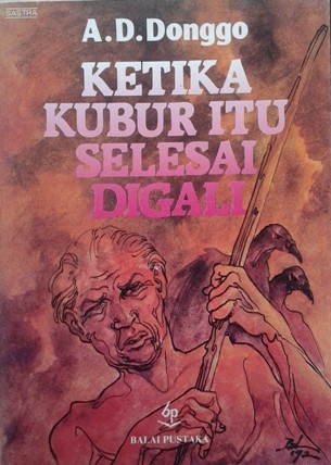 A.D Donggo – Ketika Kubur Itu Selesai Digali