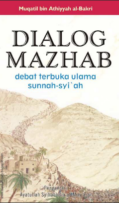 Dialog Mazhab – Debat Terbuka Ulama Sunnah-Syiah